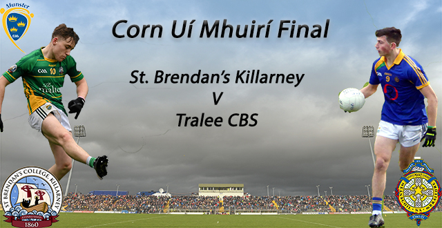 Corn Ui Mhuiri Final – St. Brendan’s 2-20 Tralee CBS 0-11